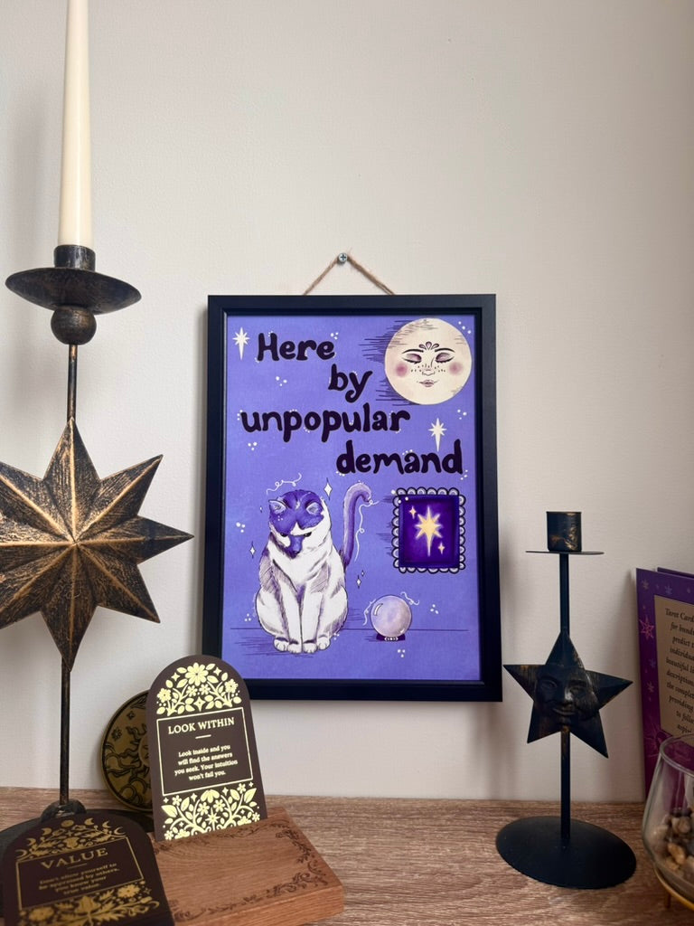 Here by Unpopular Demand Art Print